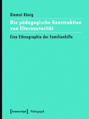 cover image of Die pädagogische Konstruktion von Elternautorität